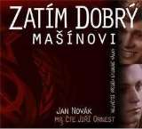 Ornest Jiří Novák: Zatím dobrý (Mašínovi)