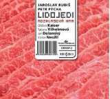 Various Rudiš, Pýcha: Lidojedi