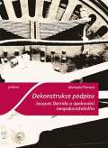 Togga Dekonstrukce podpisu. Jacques Derrida a opakování neopakovatelného