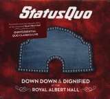 Status Quo Down Down & Dignified At The Royal Albert Hall (Digipack)