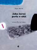 Protimluv Jako černá perla v uhlí