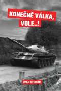 Nakladatelství Tomáš Nosek Konečně válka, vole…!