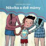 Malý Radek Nikolka a dvě mámy