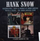 Snow Hank Railroad Man / Sings In Memory Of Jimmie Rodgers / Tracks & Trains / The Jimmie Rodgers Story