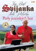 Česká muzika Svijanka - Perly Jizerských hor - CD + DVD