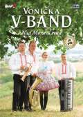 Česká muzika Vonička V - Band - Nad Moravú svítá - CD + DVD