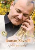 Česká muzika Zavadil Roman - Vám pro radost - CD + DVD