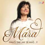 Česká muzika Mara - Halo tak jak se máš - CD