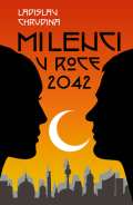 Chrudina Ladislav Milenci v roce 2042
