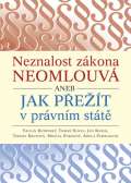 Budínský Václav Neznalost zákona neomlouvá aneb jak přežít v právním státě