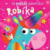 Svojtka Až potkáš jednorožce Robíka