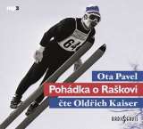 Kaiser Oldřich Pavel: Pohádka o Raškovi