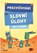 Šulc Petr Procvičování - Slovní úlohy pro 5. ročník