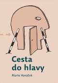 Hanek Mario Cesta do hlavy