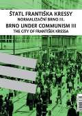 Stilus Press Štatl Františka Kressy / Československá televize – studio Brno. Normalizační Brno III. + IV.