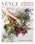 Metafora Vnce a prodn dekorace - Prodou inspirovan aranm z erstvch i suench kvtin a rostlin