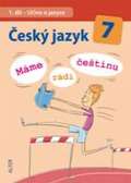 Alter Český jazyk 7/I. díl - Učivo o jazyce (Máme rádi češtinu)