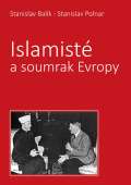 Balík Stanislav Islamisté a soumrak Evropy