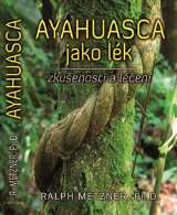 Fontána Ayahuasca jako lék - zkušenosti a léčení