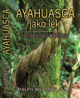 Fontna Ayahuasca jako lk - zkuenosti a len