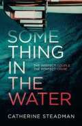 Simon & Schuster Something in the Water : The Gripping Reese Witherspoon Book Club Pick!