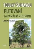 Víkend Toulky Šumavou - Putování za památnými stromy