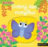 Svojtka Dobrý den, motýlku!