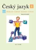 Alter Český jazyk 8/III. díl - Přehledy, tabulky, rozbory, cvičení