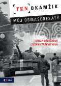 Brdečková Tereza Ten okamžik - Můj osmašedesátý
