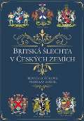 Košťál Vratislav Britská šlechta v Českých zemích