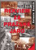 Benčík Antonín Rekviem za pražské jaro