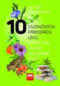 Start 10 zázračných přírodních léků, které vám můžou zachránit život