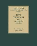 Historický ústav AV ČR, v.v.i. Petr Chelčický, Spisy z Kapitulního sborníku