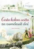 Naše vojsko Cesta kolem světa za osmdesát dní