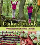Nakladatelství Kazda Dárky z přírody - 100 nápadů na tvoření s dětmi