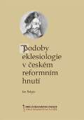 Rokyta Jan Podoby eklesiologie v českém reformním hnutí