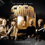 Saga So Good So Far - Live At Rock Of
