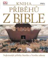kolektiv autorů Kniha příběhů z Bible