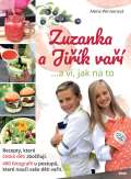 Winnerová Alena Zuzanka a Jiřík vaří … a ví, jak na to