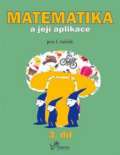 Prodos Matematika a její aplikace pro 1. ročník 3.díl - pro 1. ročník