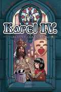 Grada Karel IV. - Slavný český král