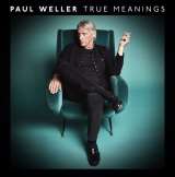 Weller Paul True Meanings