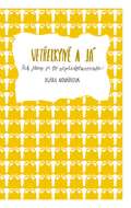 Garamond Vetřelkyně a já - Tak jsem si to nepředstavovala