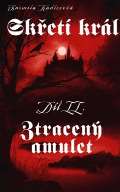 Klika Skřetí král II: Ztracený amulet
