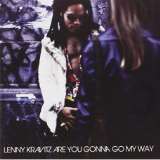 Kravitz Lenny Are You Gonna Go My Way