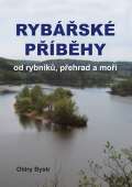 Akcent Rybářské příběhy od rybníků, přehrad a moří