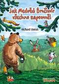 Skolek Richard Jak Medvěd Bručimír všechno zapomněl