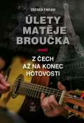 Petrklíč Úlety Matěje Broučka aneb z Čech až na konec hotovosti