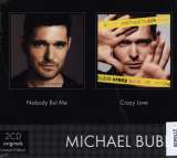 Bubl Michael Nobody But Me / Crazy Love