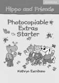 Cambridge University Press Hippo and Friends Starter: Photocopiable Extras